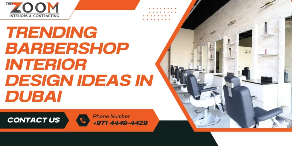 Trending Barbershop Interior Design Ideas in Dubai
